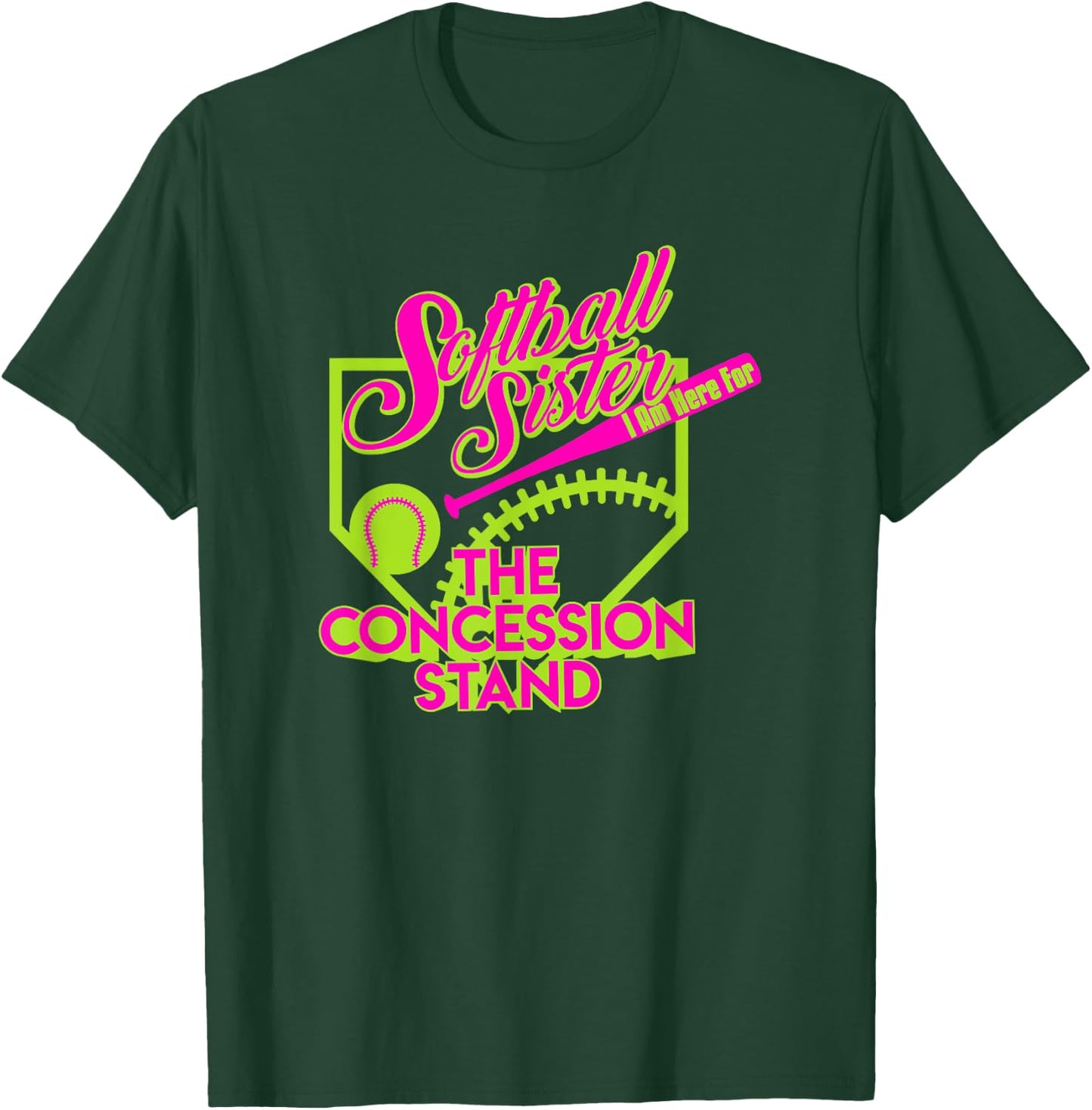 Softball Sister I Am Here For The Concession Stand T Shirt T-Shirt - T-Shirt | Forest