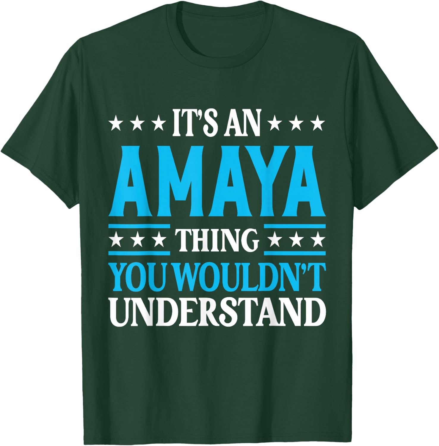 Amaya Thing Surname Funny Team Family Last Name Amaya T-Shirt - T-Shirt | Forest