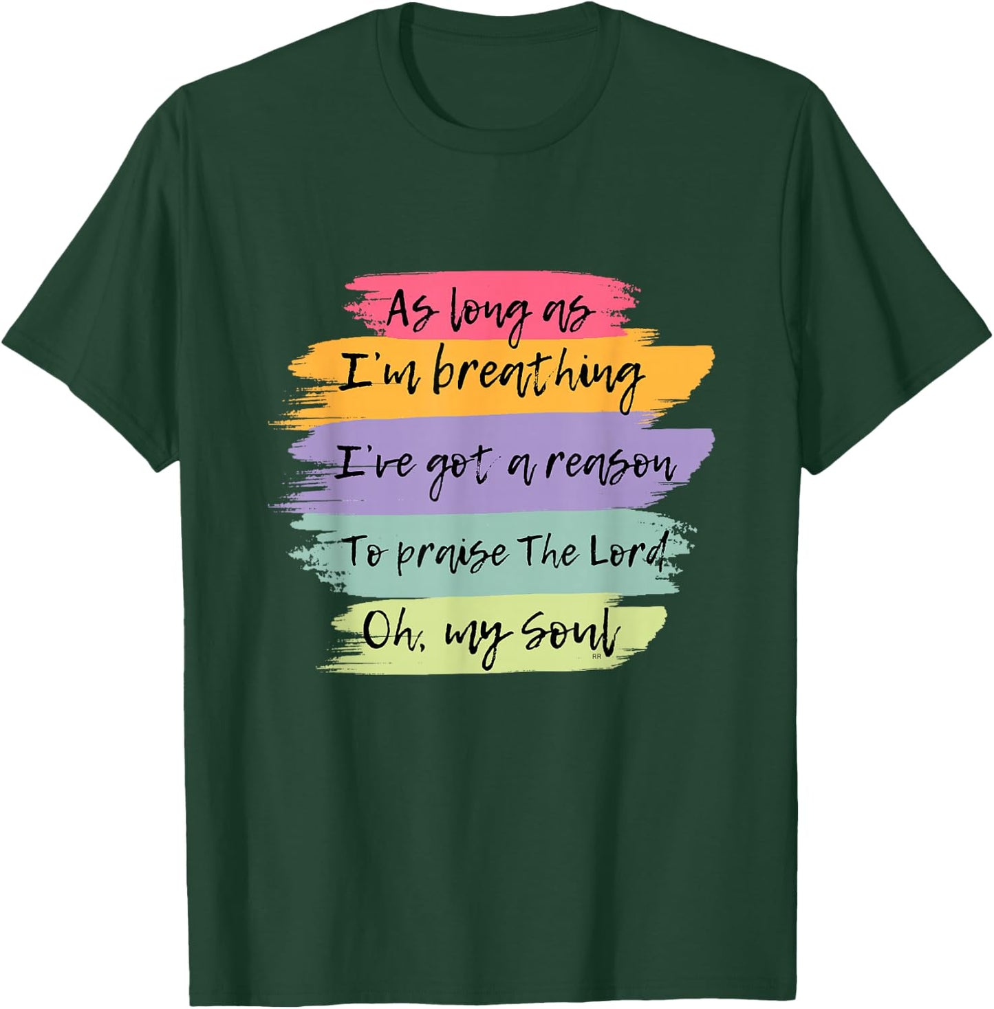 WORSHIP SONG! Praise The Lord Oh My Soul T-Shirt - T-Shirt | Forest