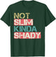 Not Slim Kinda Shady shirt women men Vintage Retro T-Shirt - T-Shirt | Forest