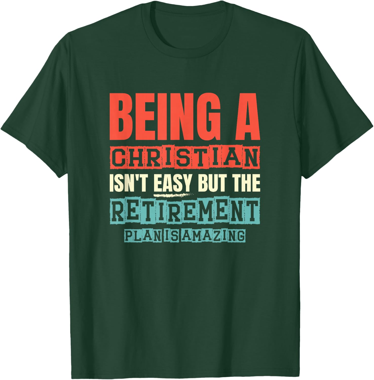 Being A Christian Isn't Easy Religious Bible Church Pastor T-Shirt - T-Shirt | Forest