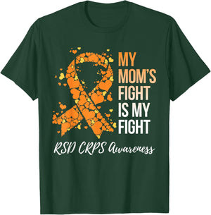 My Mom’s Fight Is My Fight RSD CRPS Awareness T-Shirt - T-Shirt | Forest