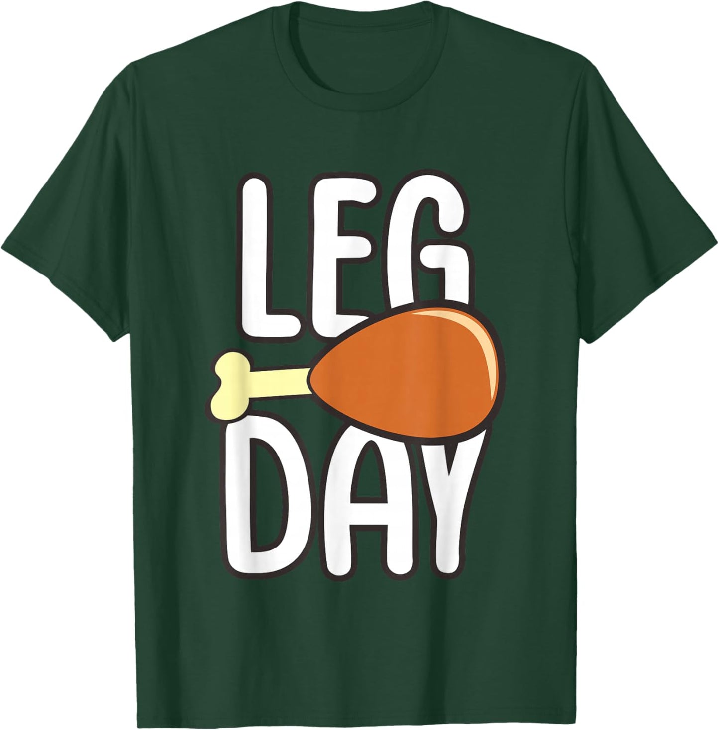 Leg Day Turkey Thanksgiving T-Shirt - T-Shirt | Forest