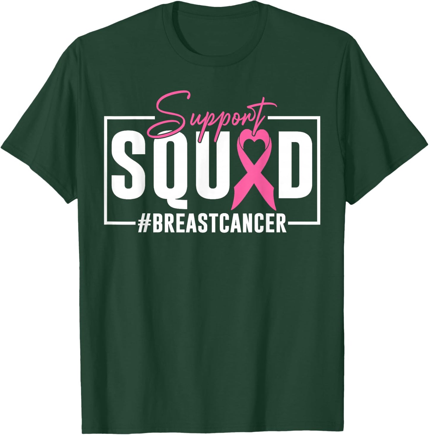 Support Squad Breast Cancer Awareness Pink Ribbon T-Shirt - T-Shirt | Forest