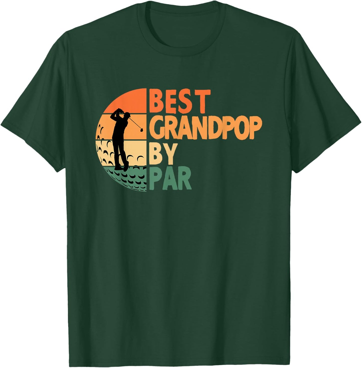 Best Grandpop By Par Golfing Funny Golf Golfer T-Shirt - T-Shirt | Forest