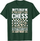 It's Okay If You Don't Like Chess Its Kind Of A Smart People T-Shirt - T-Shirt | Forest