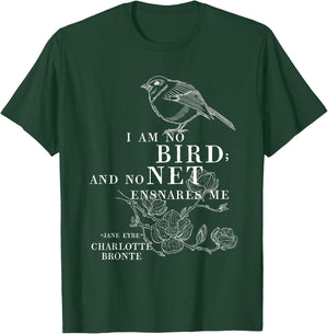 Jane Eyre Charlotte Bronte Quote - "I am no bird" T-Shirt - T-Shirt | Forest