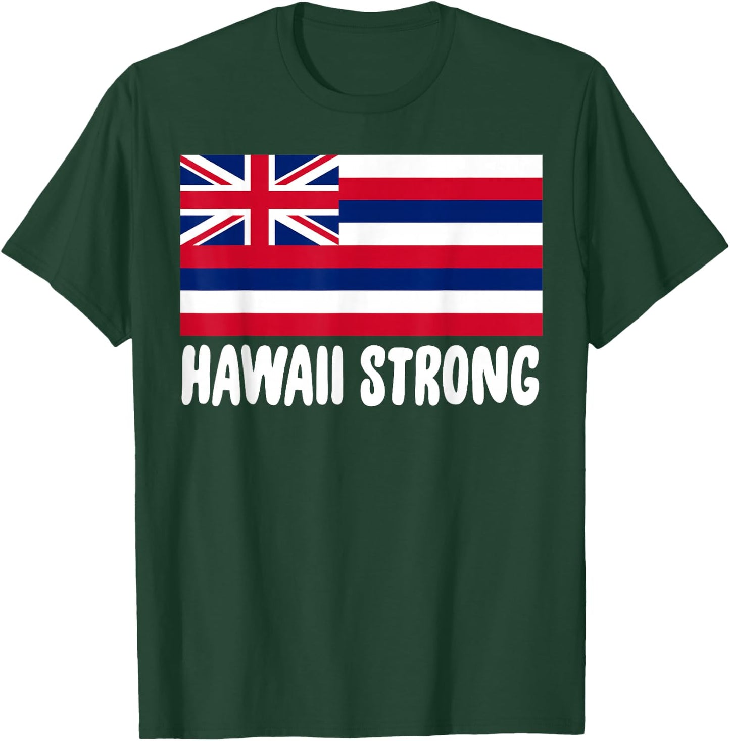 Hawaii Strong Shirt Hawaiian Flag Polynesian Pride T-Shirt - T-Shirt | Forest
