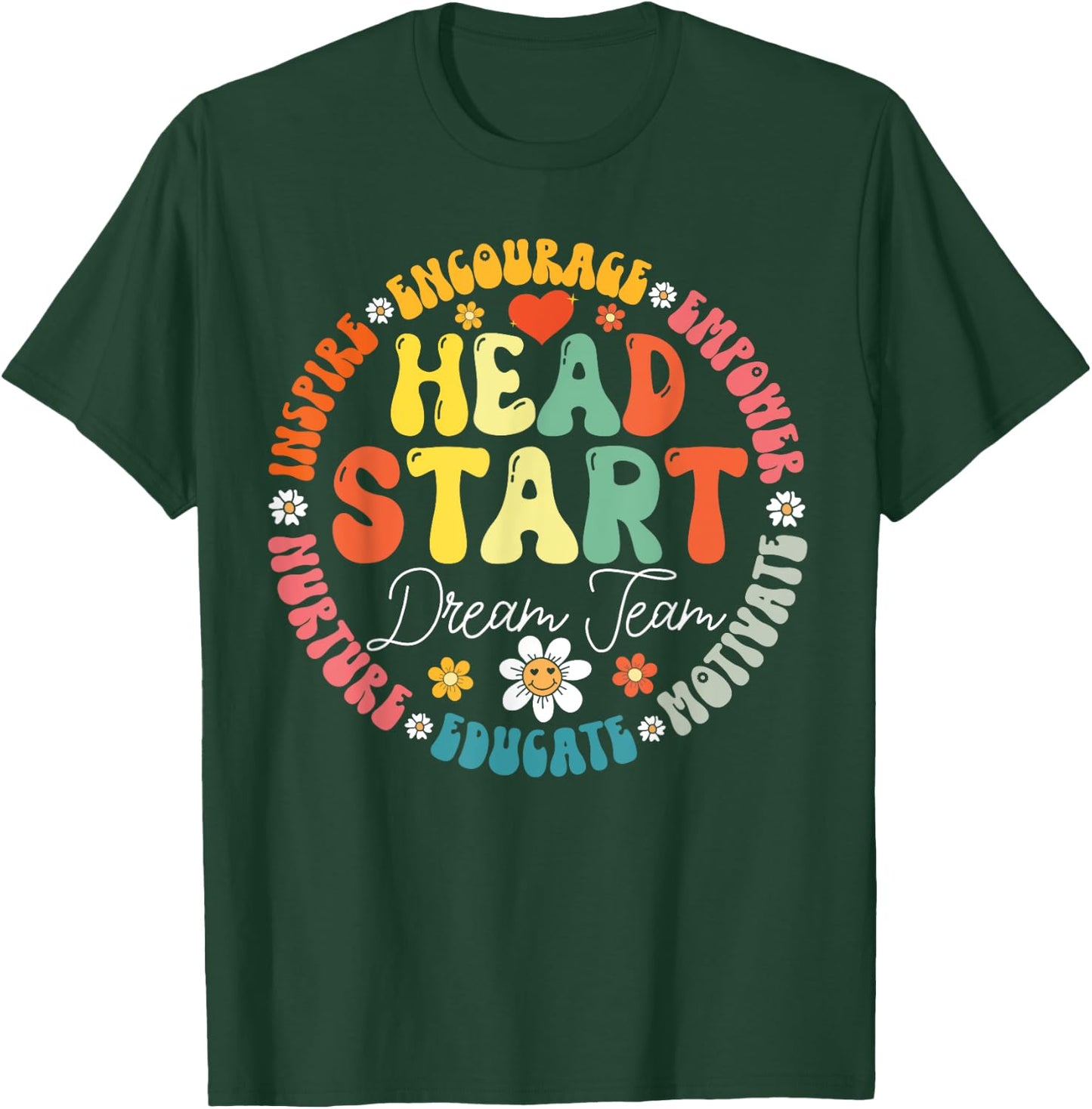 Head Start Dream Team Squad Teacher Headstart Back To School T-Shirt - T-Shirt | Forest