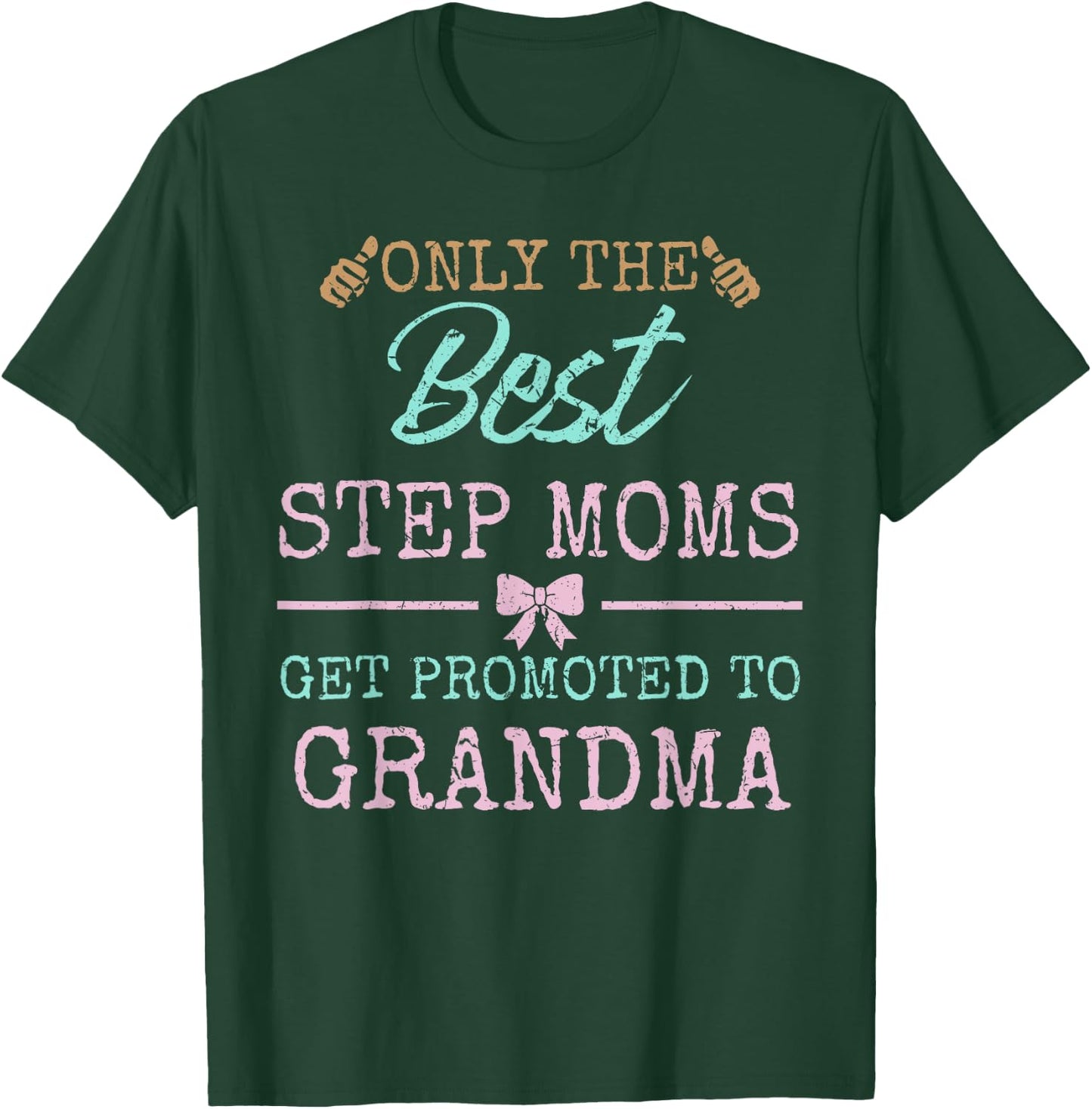 Funny Step Mom Shirt Get Promoted to Grandma T-Shirt - T-Shirt | Forest