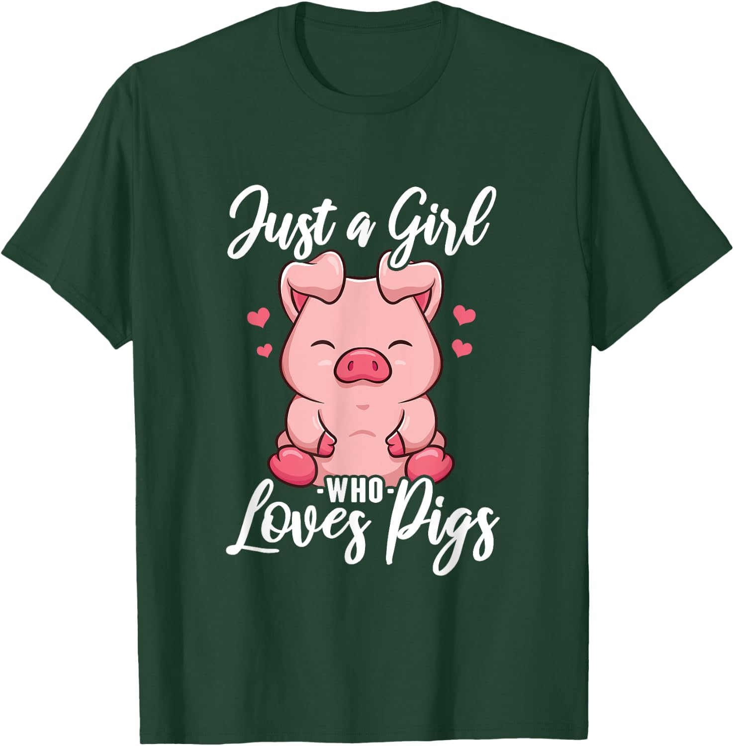 Just A Girl Who Loves Pigs T-Shirt - T-Shirt | Forest