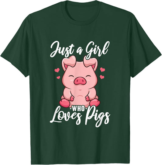 Just A Girl Who Loves Pigs T-Shirt - T-Shirt | Forest
