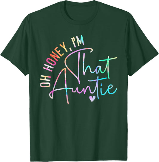 Women Oh Honey I'm That Auntie Heart Tie Dye Aunt to Be Gift T-Shirt - T-Shirt | Forest