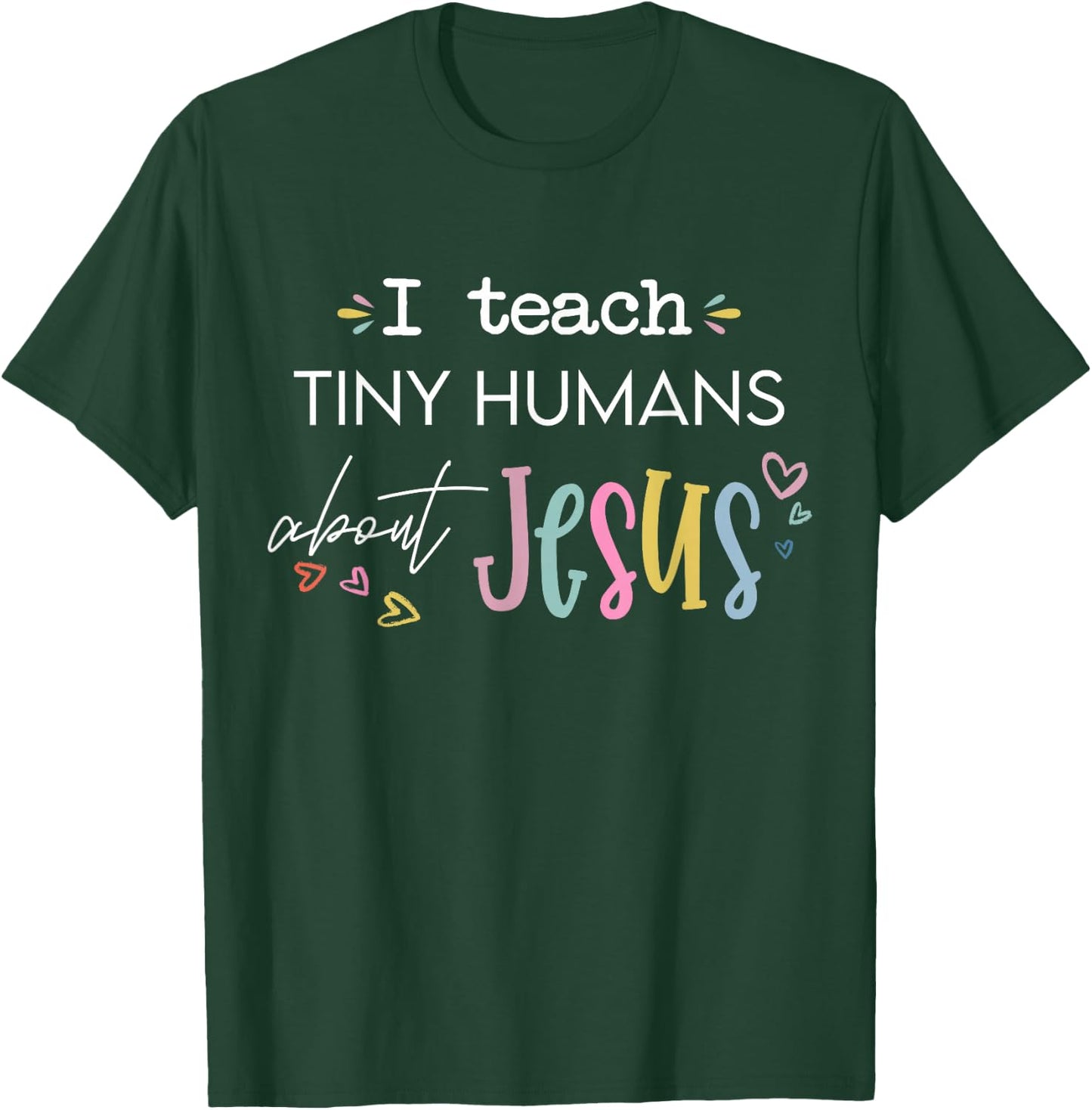 Retro I Teach Tiny Humans About Jesus Christian Teacher T-Shirt - T-Shirt | Forest