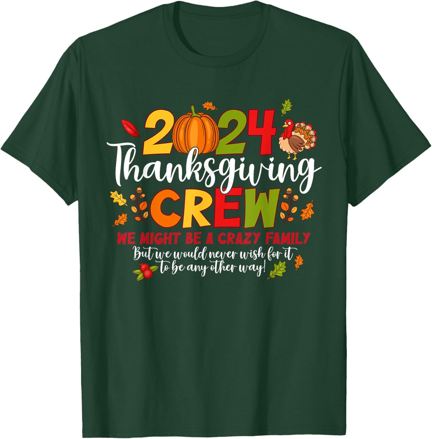 Thanksgiving Crew 2024 Family Matching Fall Autumn Men Women T-Shirt - T-Shirt | Forest