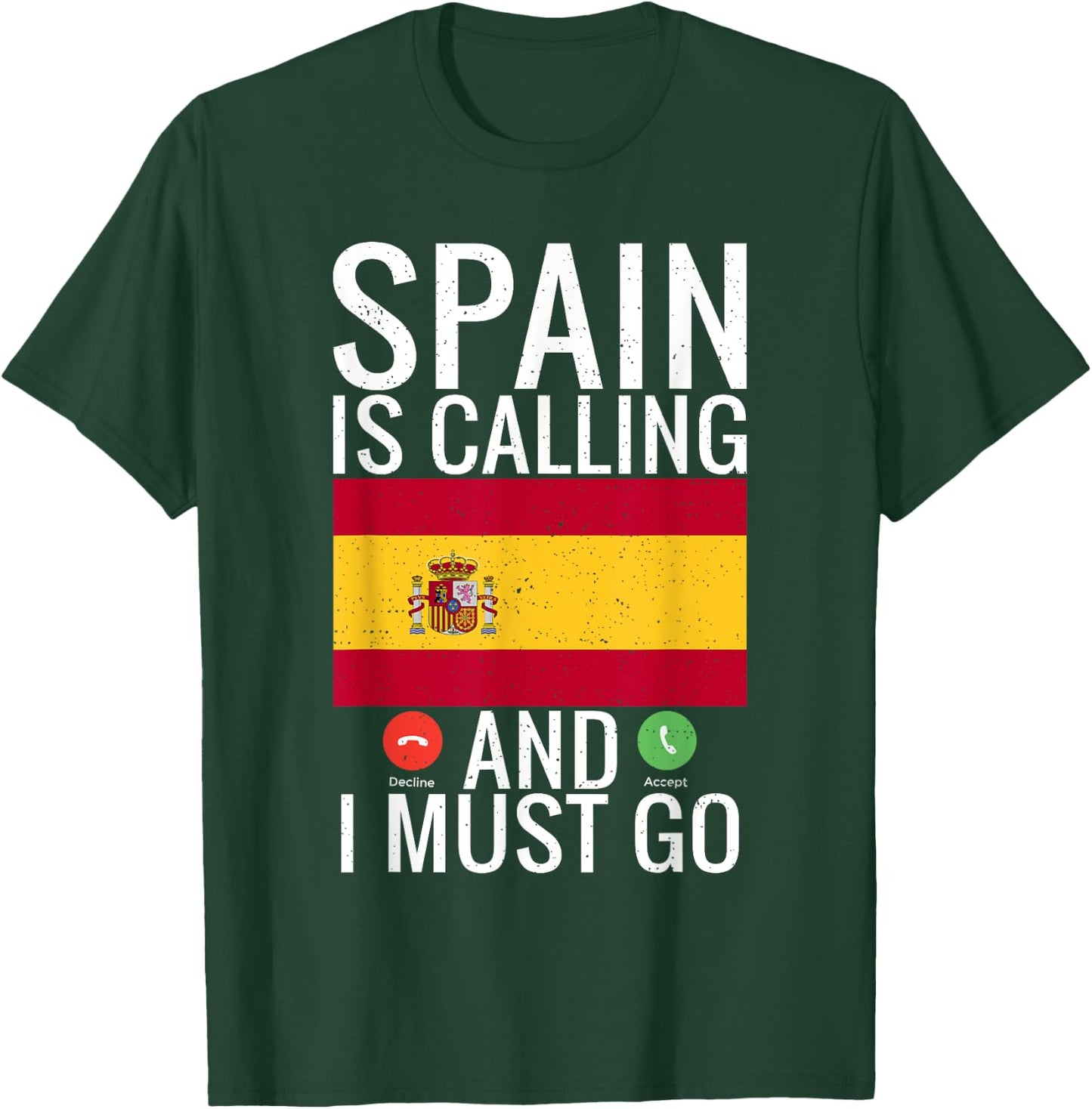 Spain is calling and i must go funny Spanish T-Shirt - T-Shirt | Forest
