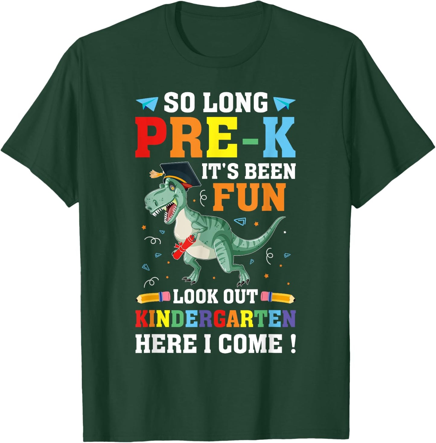 So Long Pre-K Graduation Kindergarten Here I Come Dinosaur T-Shirt - T-Shirt | Forest