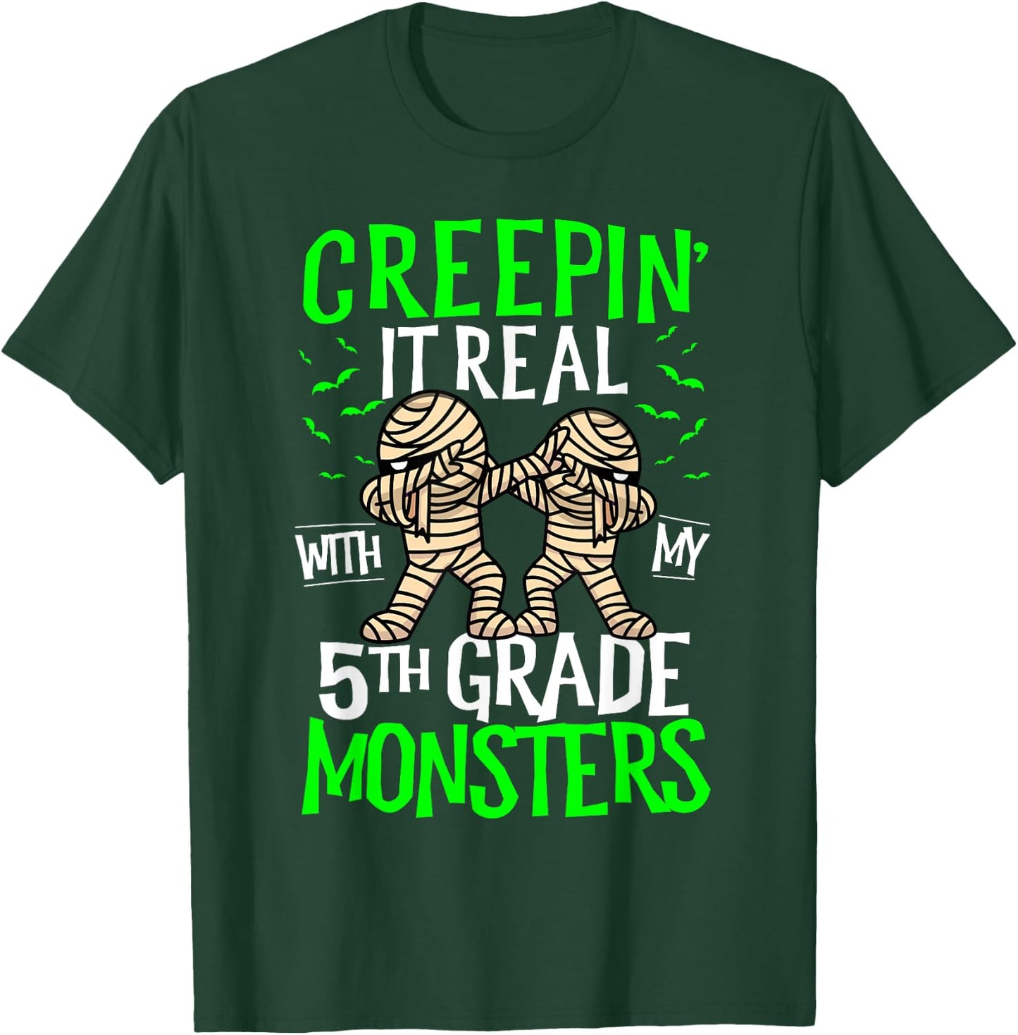 Creepin It Real With My 5th Grade Monsters Halloween Teacher T-Shirt - T-Shirt | Forest