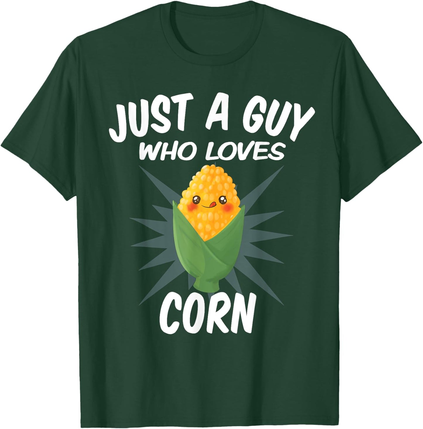 Just A Guy Who Loves Corn - Funny Corn Lovers T-Shirt - T-Shirt | Forest
