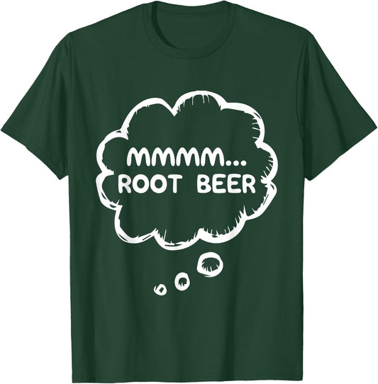 Mmmmm Root Beer Funny Drink Humor Beverage Art US Soda T-Shirt - T-Shirt | Forest