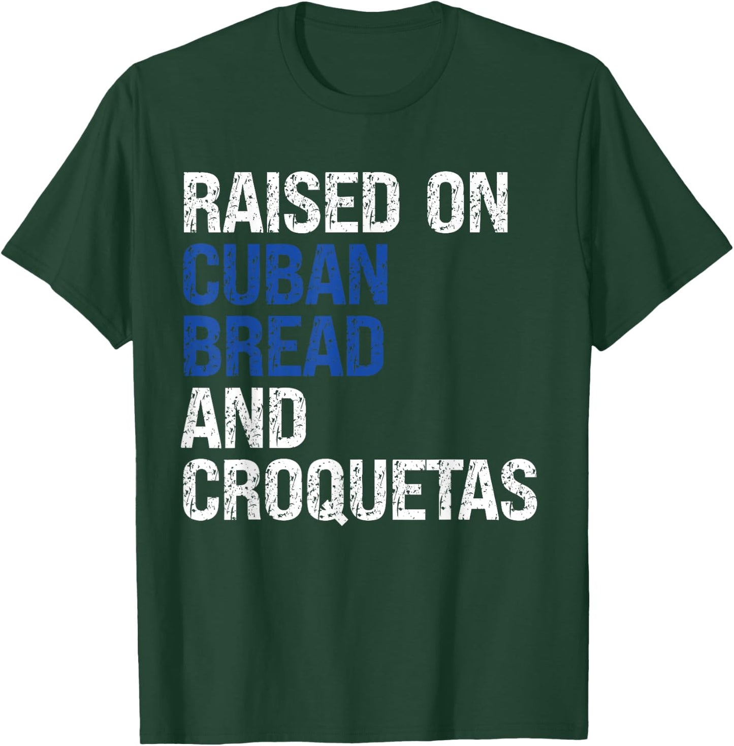 Retro Raised On Cuban Bread And Croquetas Vintage Food Lover T-Shirt - T-Shirt | Forest