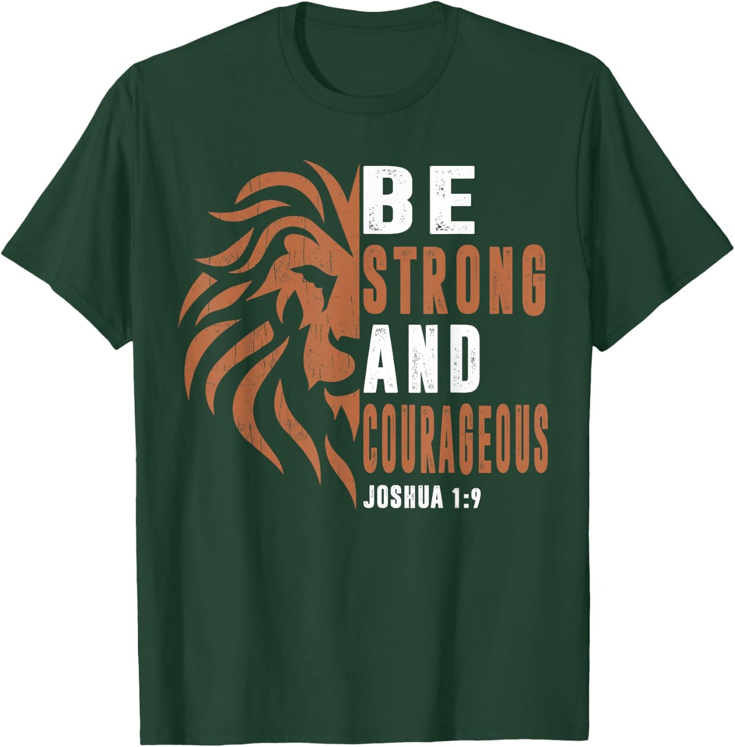 Men Be Strong And Courageous Dad Christian Faith Religious T-Shirt - T-Shirt | Forest