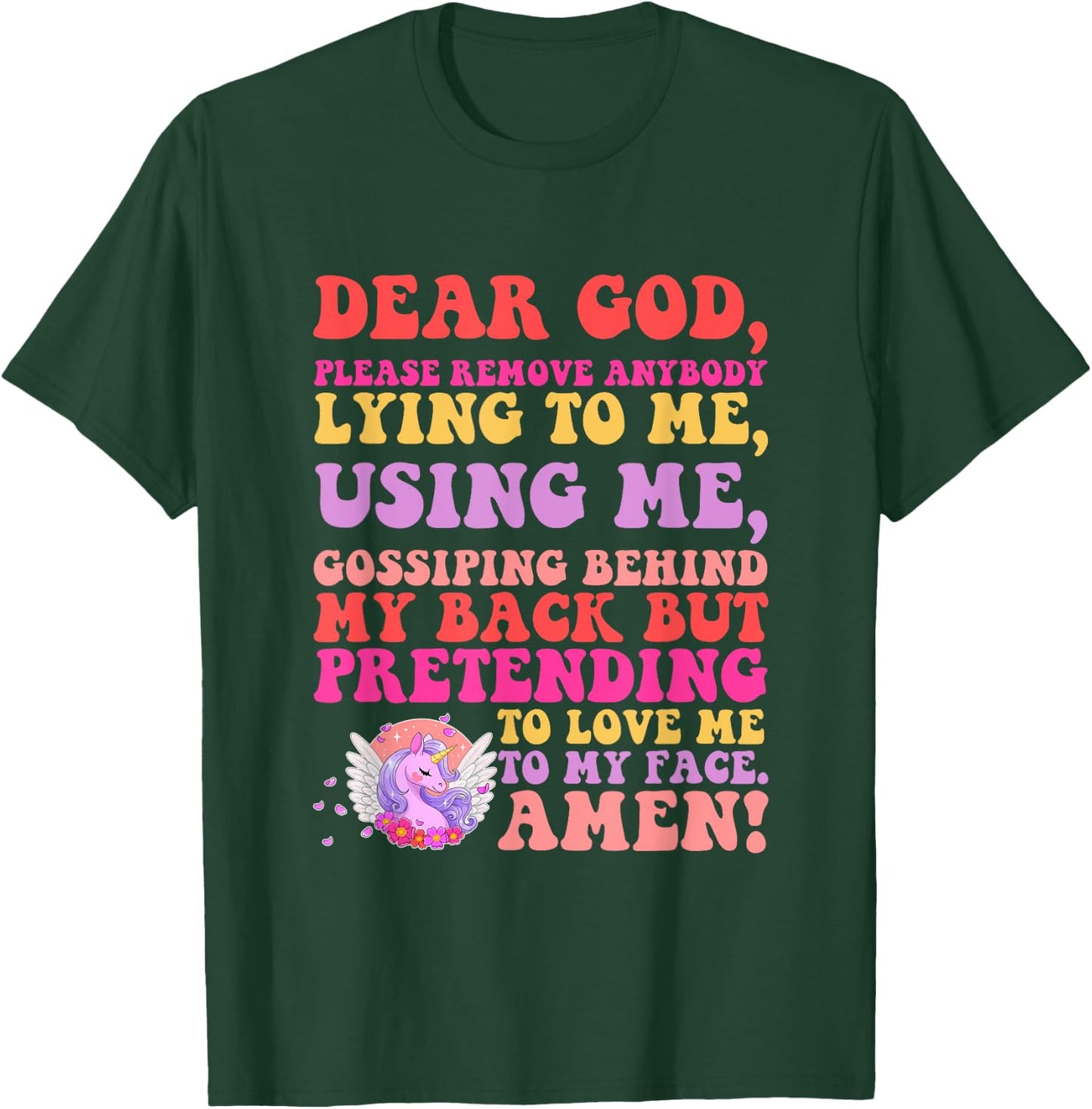 Dear God, Please Remove Anybody Lying To Me, Gossiping T-Shirt - T-Shirt | Forest