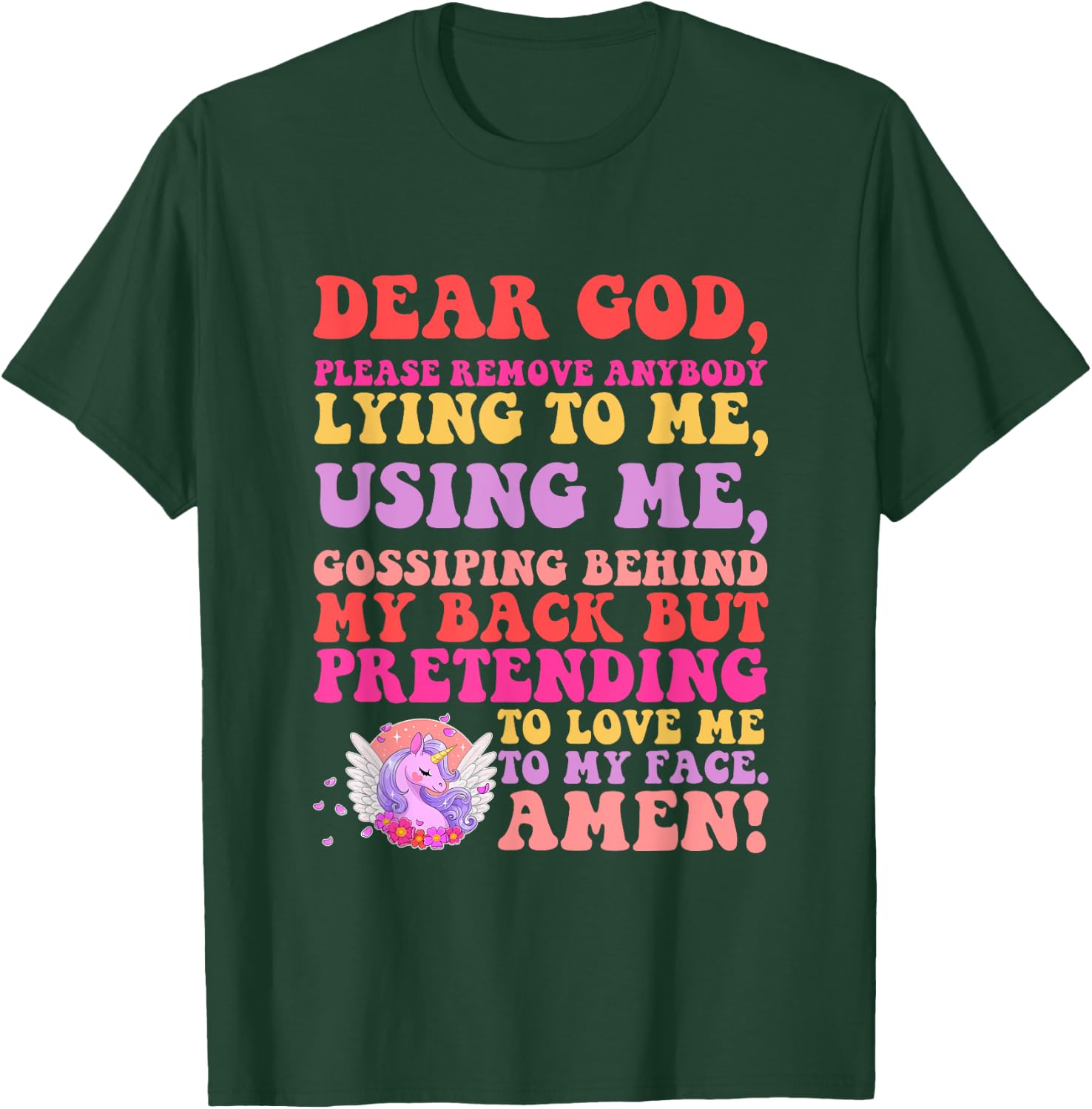 Dear God, Please Remove Anybody Lying To Me, Gossiping T-Shirt - T-Shirt | Forest