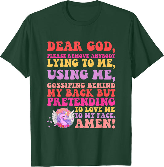 Dear God, Please Remove Anybody Lying To Me, Gossiping T-Shirt - T-Shirt | Forest