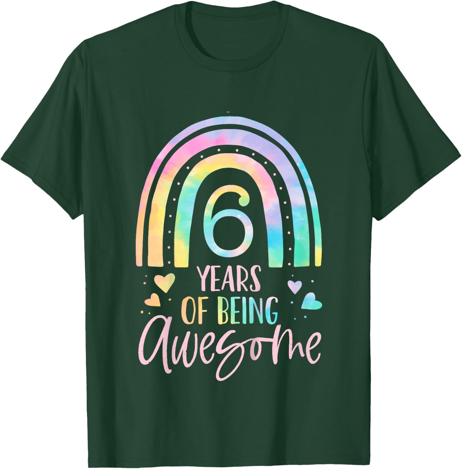 6 Years of Being Awesome Rainbow Tie Dye 6th Birthday Girl T-Shirt - T-Shirt | Forest