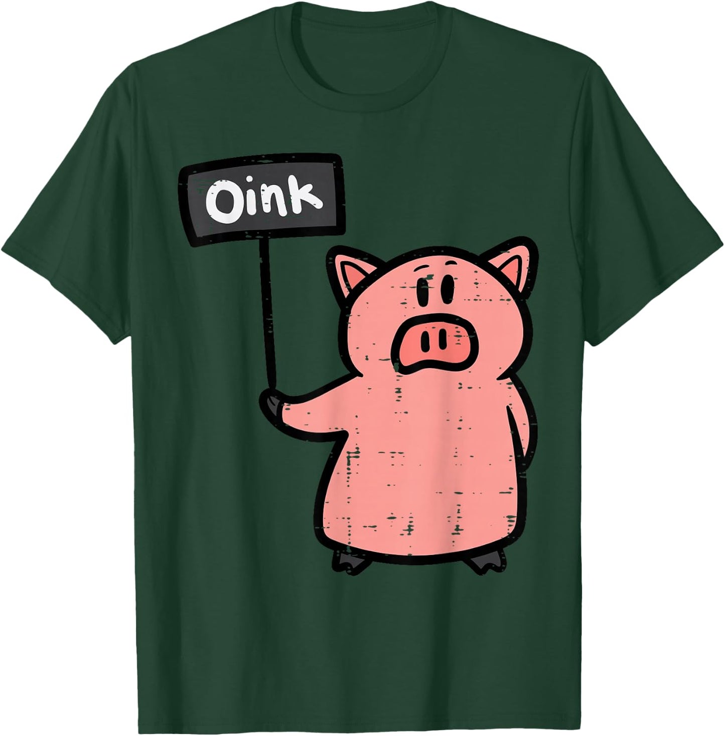 Pig Oink Sign Funny Hog Swine Farm Animal Men Women Kids T-Shirt - T-Shirt | Forest