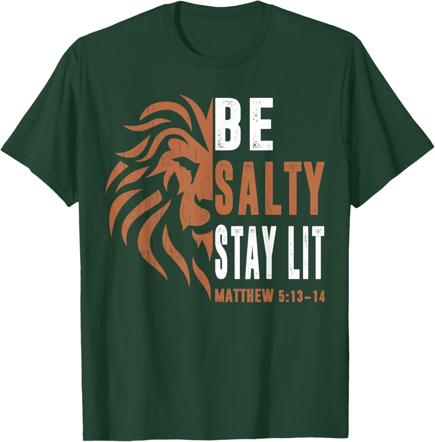 Dad Christian-Shirt Be Salty Stay Lit Men Lion Faith Jesus T-Shirt - T-Shirt | Forest