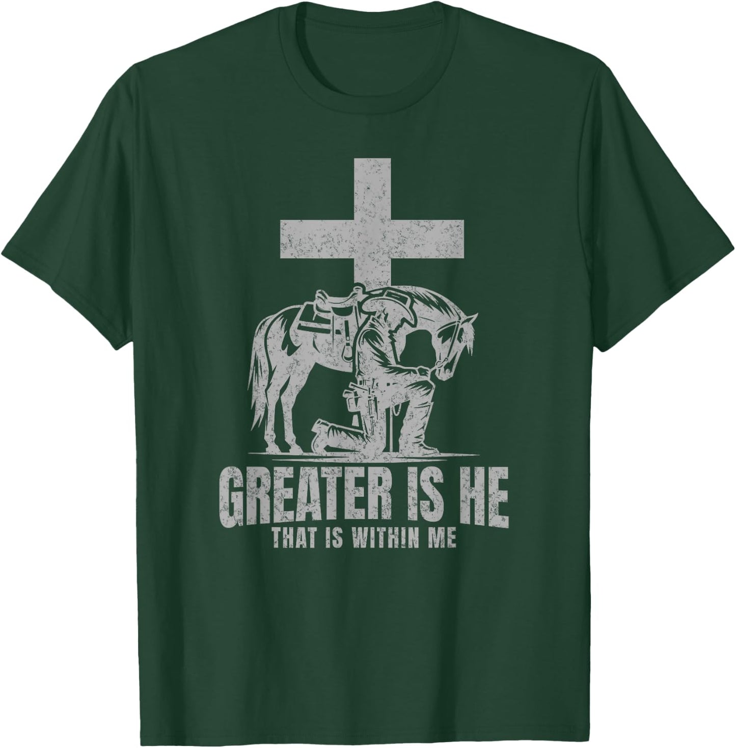 Cowboy Kneeling At Cross Greater Is He Western Jesus Faith T-Shirt - T-Shirt | Forest