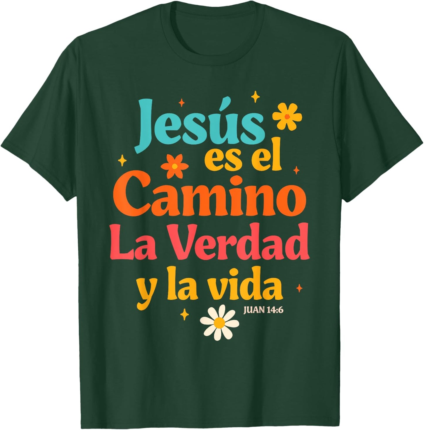 Spanish Jesus God Lover Jesus Es El Camino La Verdad Y La Vi T-Shirt - T-Shirt | Forest
