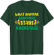 What Happens Backstage Stays Backstage Theater T-Shirt - T-Shirt | Forest