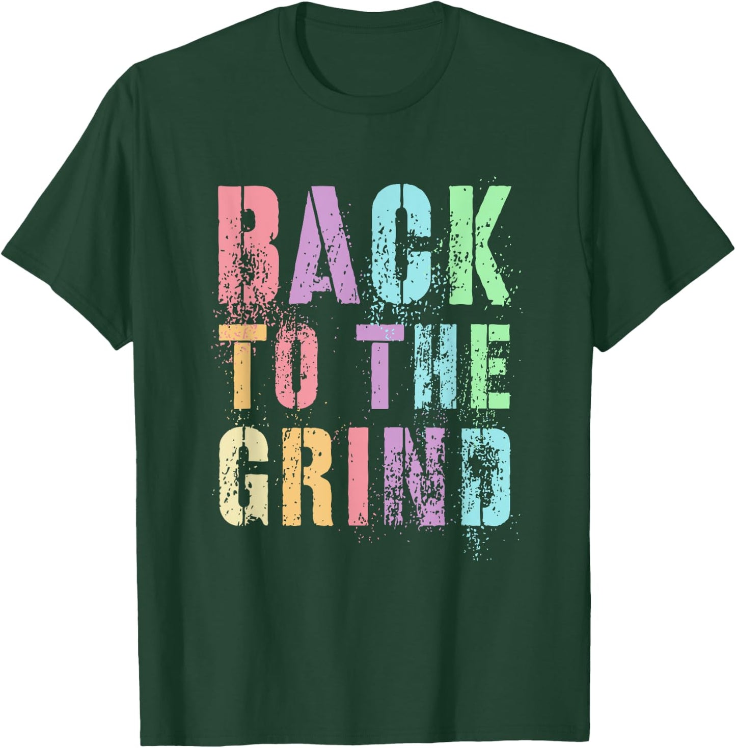 Funny BACK TO THE GRIND 6th 7th Grade Hello Watch Out ABCD T-Shirt - T-Shirt | Forest