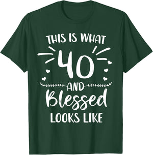 40 and Blessed 40th Birthday Christian Cute Religious T-Shirt - T-Shirt | Forest