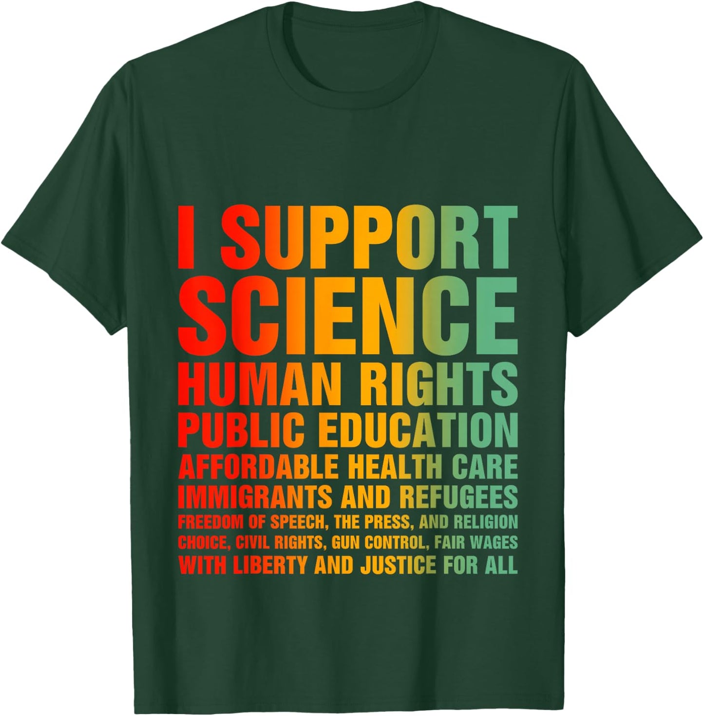 I Support Progressive Liberal Democratic Causes T-Shirt - T-Shirt | Forest