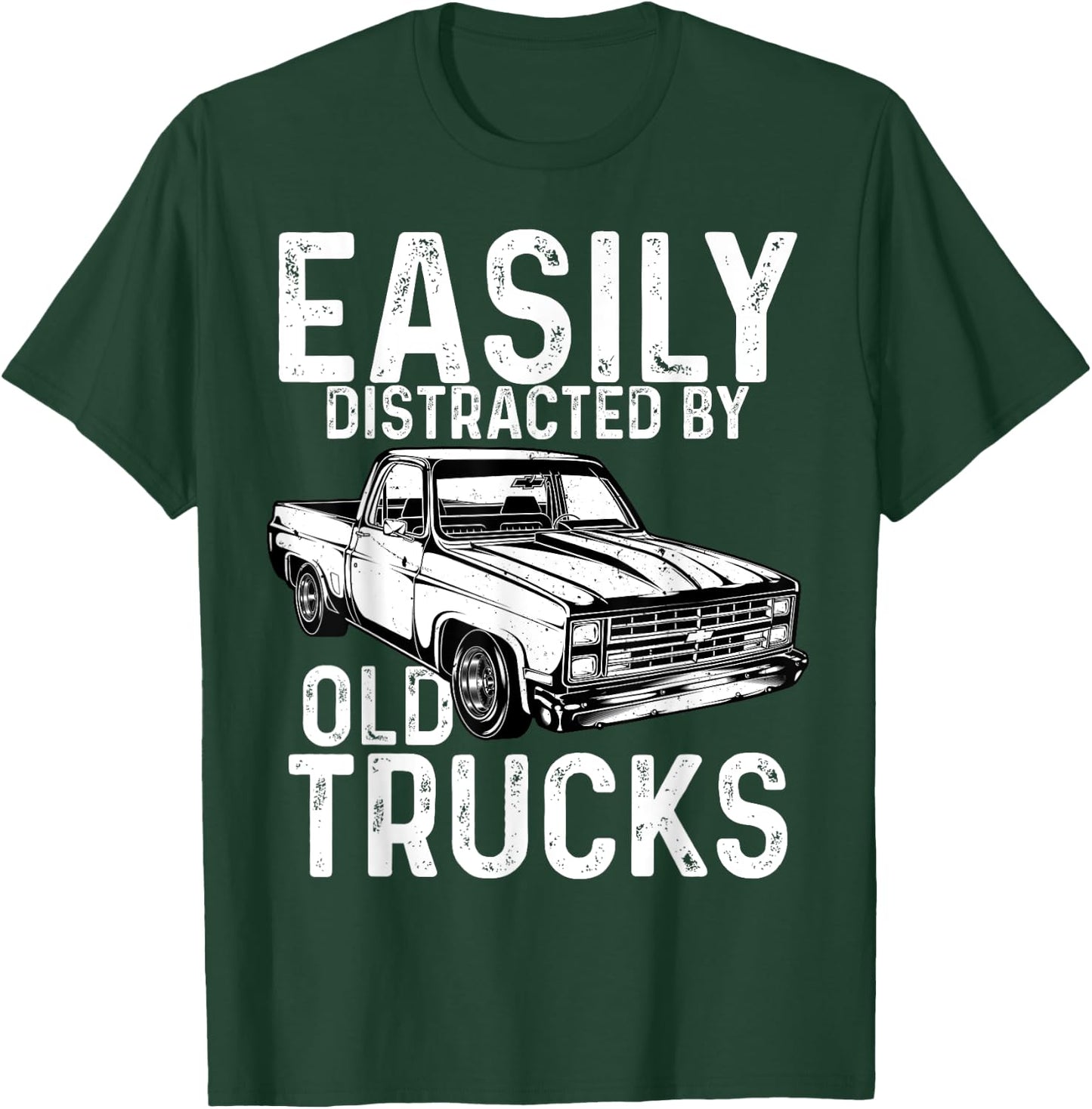 Square Body Easily Distracted By Old Trucks Squarebody T-Shirt - T-Shirt | Forest