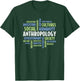 Anthropology Day Appreciation Terms for Anthropologists T-Shirt - T-Shirt | Forest