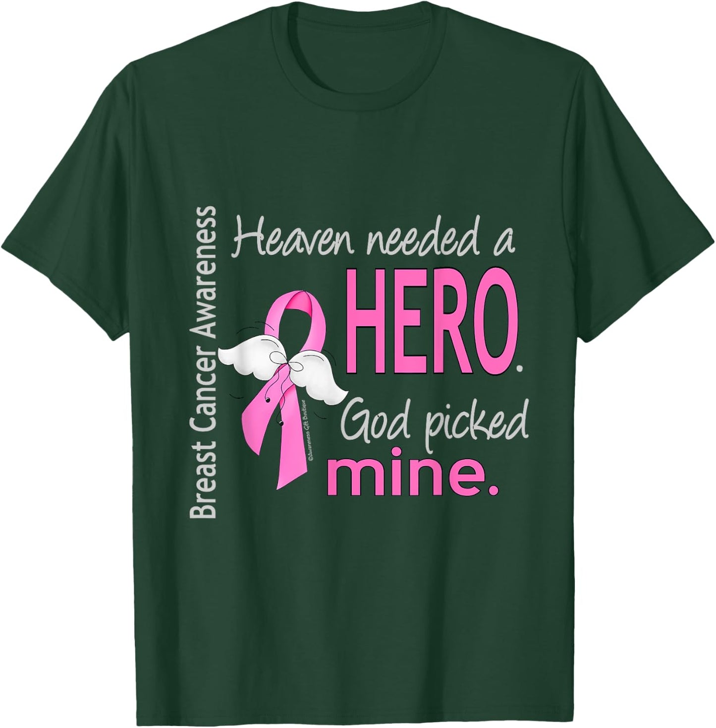 Breast Cancer Shirt Heaven Needed a Hero God Picked Mine T-Shirt - T-Shirt | Forest
