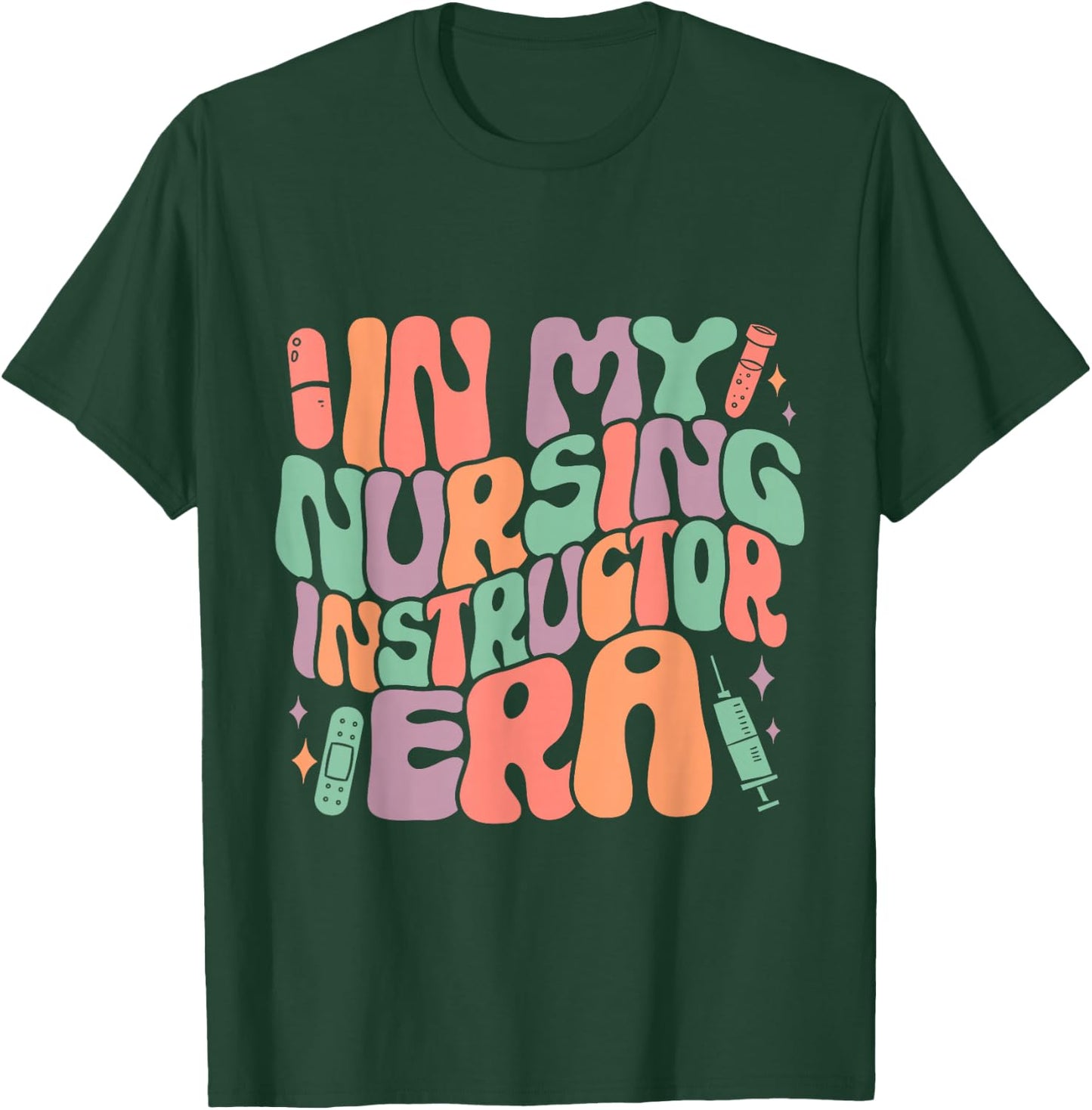 In My Nursing Instructor Era Groovy T-Shirt - T-Shirt | Forest