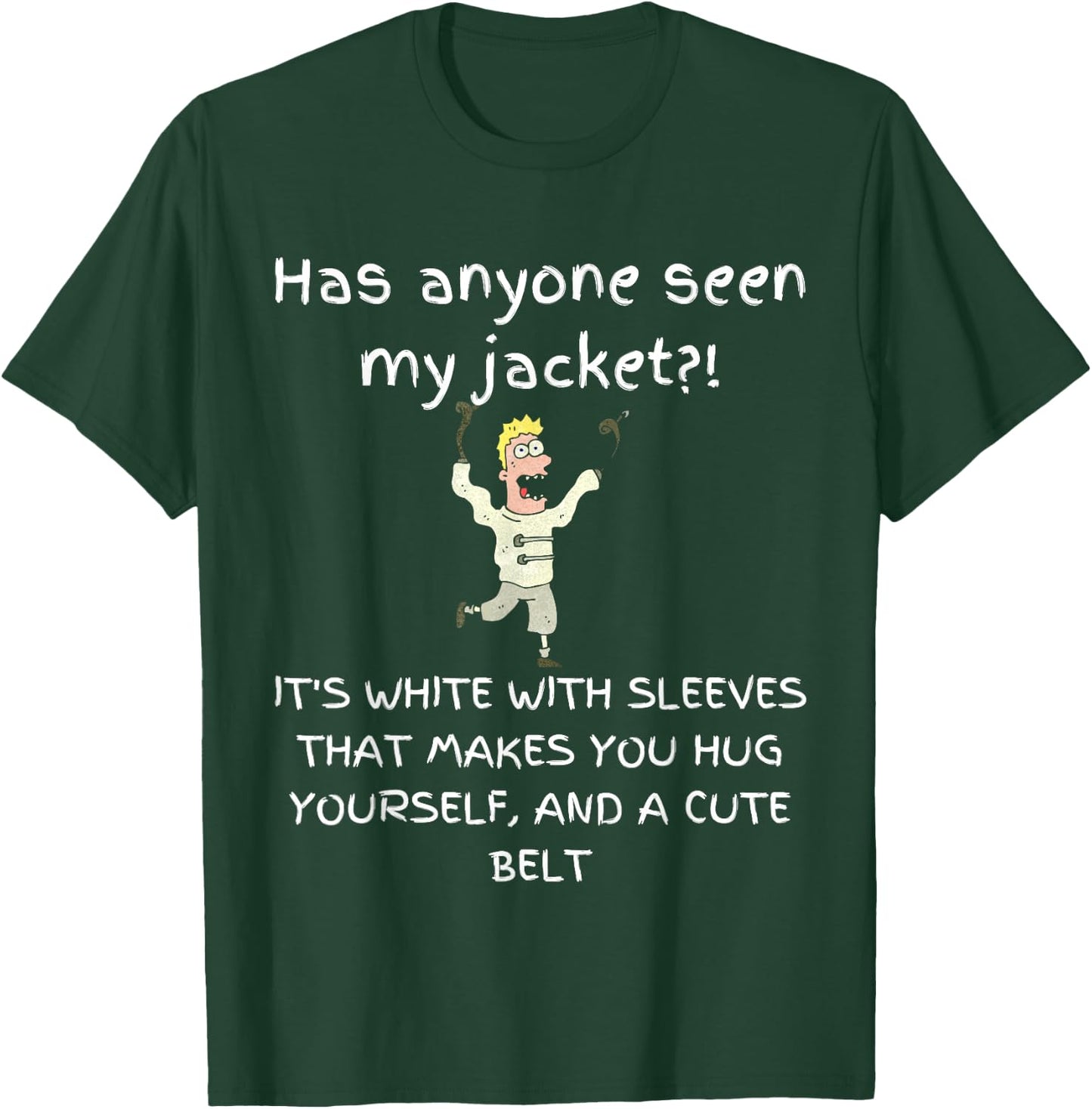 Funny Straight Jacket T-Shirt - T-Shirt | Forest