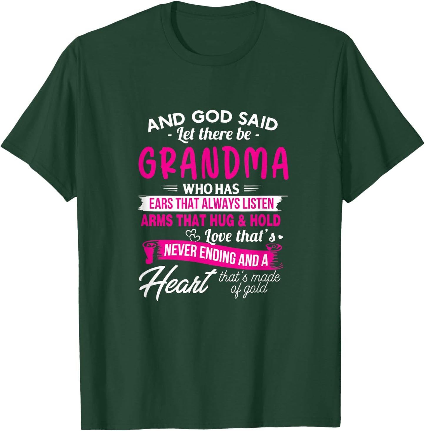 And God Said Let There Be Grandma Who Has Ears Always Listen T-Shirt - T-Shirt | Forest