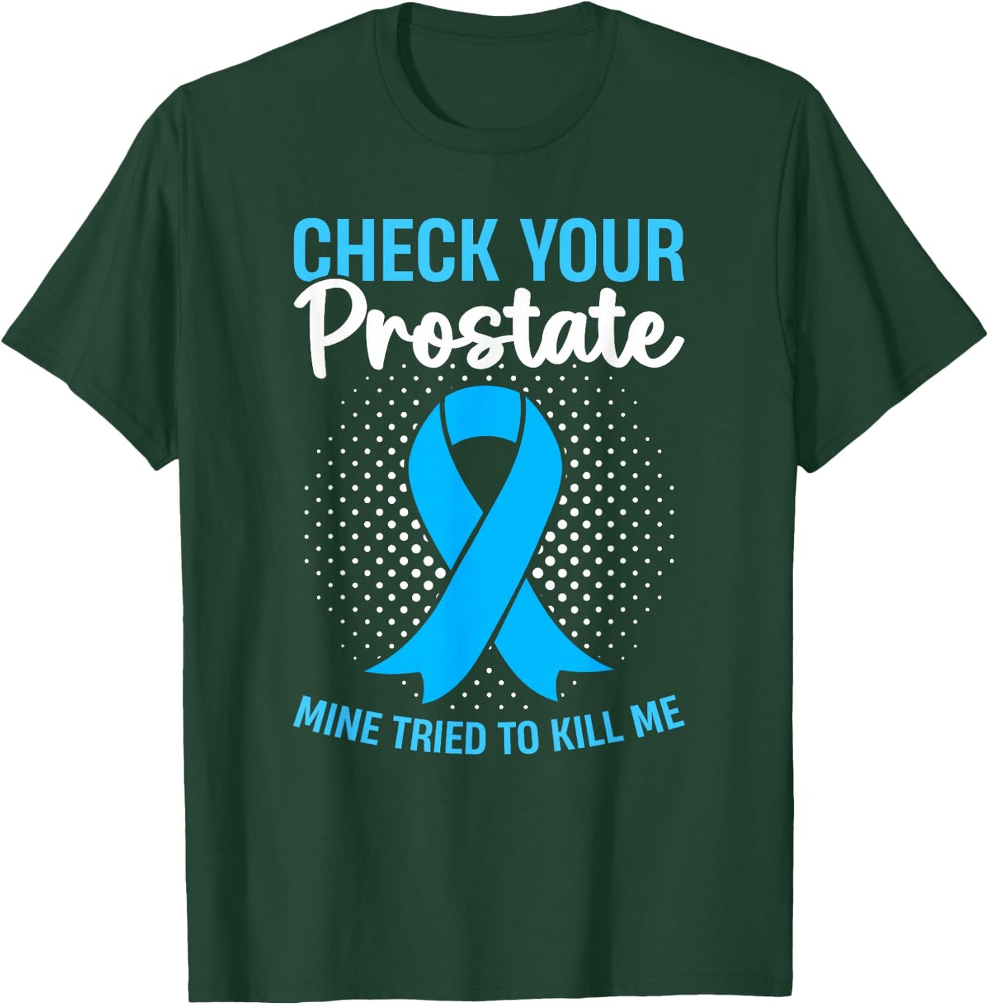 Prostate Cancer Free Awareness Month Survivor T-Shirt - T-Shirt | Forest