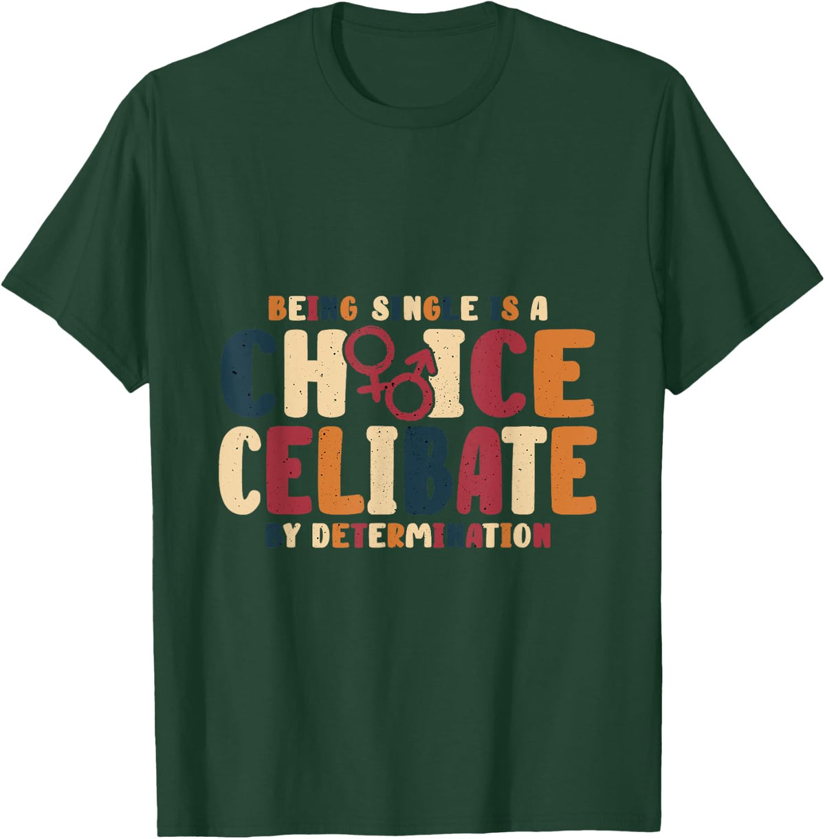 Celibate By Determination Cool Celibacy Rocks Women T-Shirt - T-Shirt | Forest