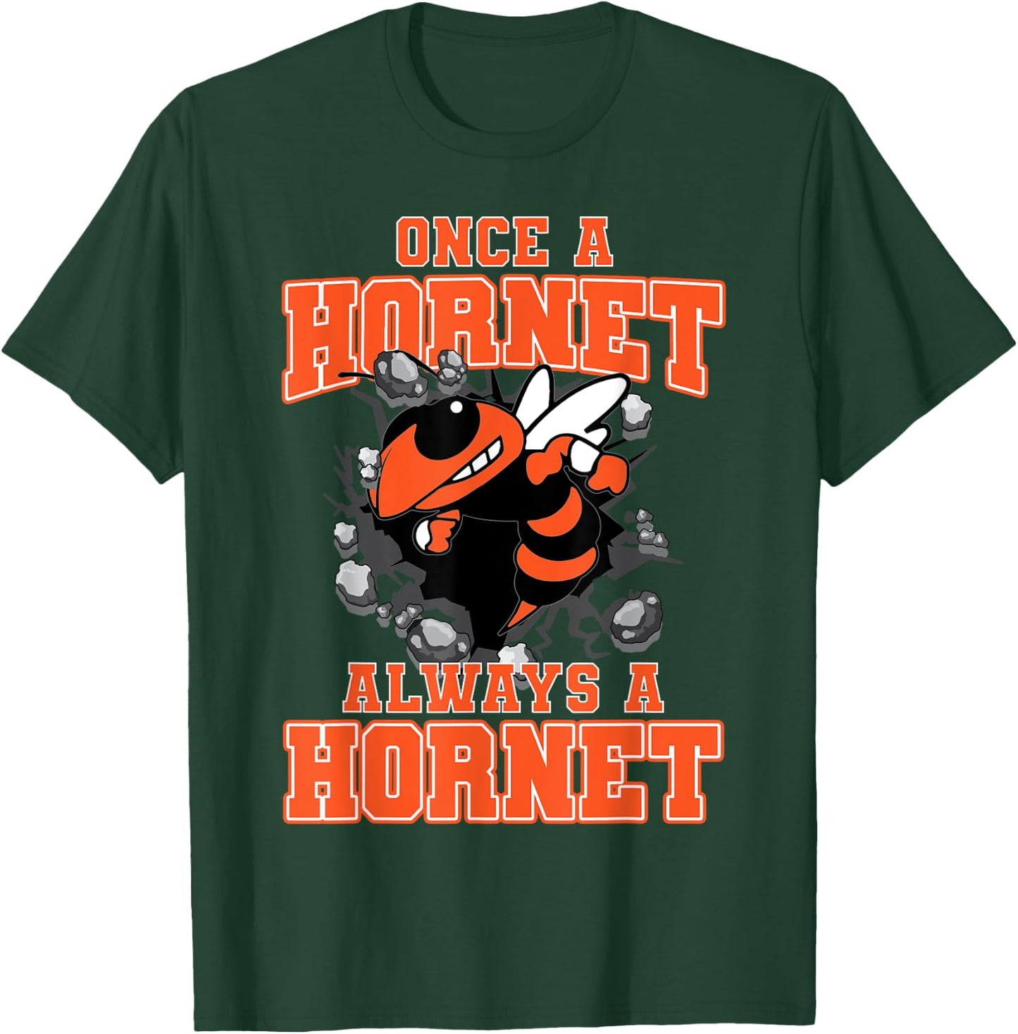 Once A Hornet Always A Hornet Back To School Spirit O T-Shirt - T-Shirt | Forest