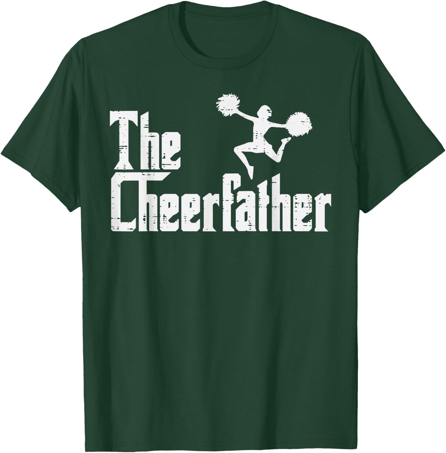 The Cheer Father Funny Cheerleader Dad Fathers Day Papa Men T-Shirt - T-Shirt | Forest