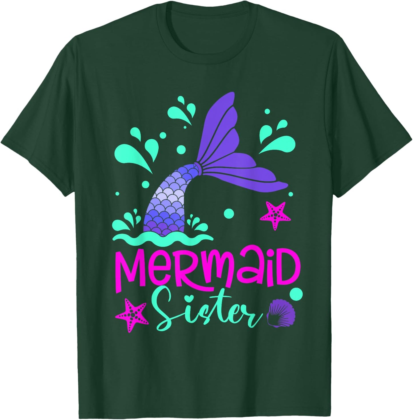 Mermaid Sister Funny Matching Family Party Mother's Day T-Shirt - T-Shirt | Forest
