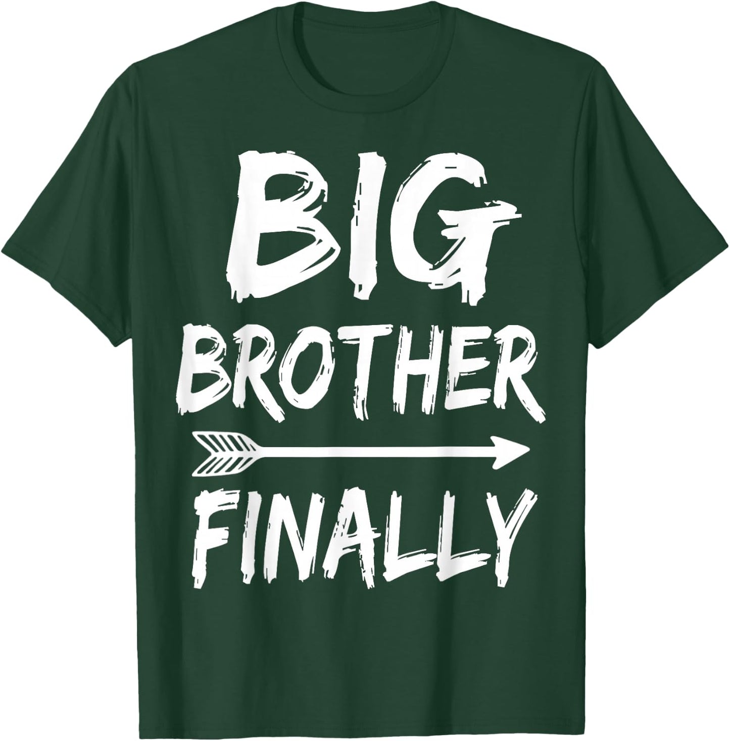 Big Brother Finally Novelty for Boys & Older Brothers T-Shirt - T-Shirt | Forest